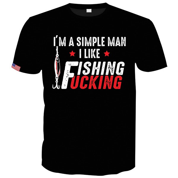 I'm A Simple Man I Like Fishing - Fishing Nice