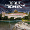 Trout Fly Fishing in America