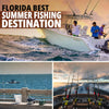 Florida Best Summer Fishing Destinations