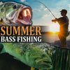 Summer Bass Fishing